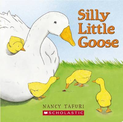 Silly Little Goose by Nancy Tafuri image