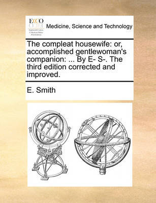 The Compleat Housewife by Smith