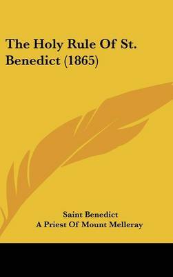 The Holy Rule Of St. Benedict (1865) by Saint Benedict image