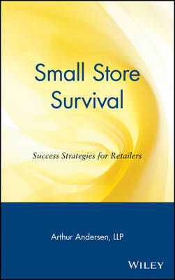 Small Store Survival on Hardback by Arthur Andersen LLP