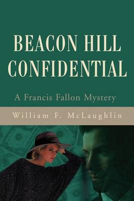 Beacon Hill Confidential by William F McLaughlin image