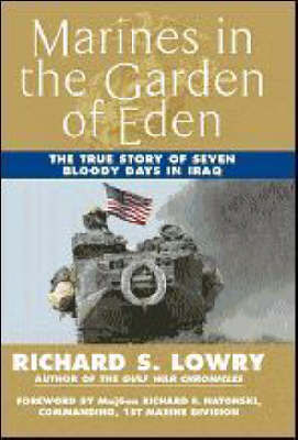 Marines in the Garden of Eden by Richard Lowry image