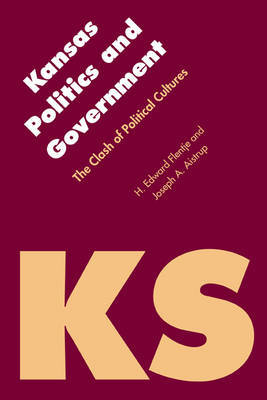 Kansas Politics and Government on Hardback by H. Edward Flentje