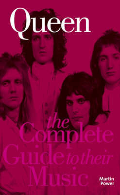 The Complete Guide to the Music of "Queen" on Paperback by Martin Power