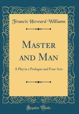 Master and Man by Francis Howard Williams image