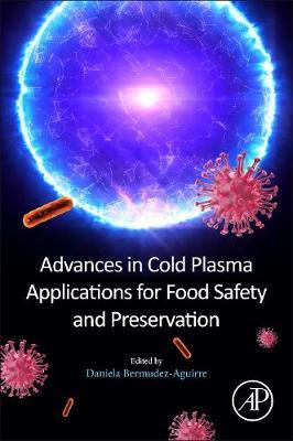 Advances in Cold Plasma Applications for Food Safety and Preservation image