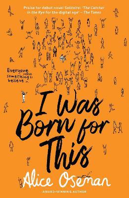 I Was Born for This by Alice Oseman image