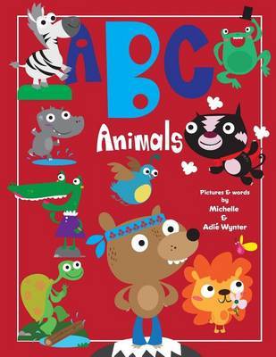 ABC Animals by Michelle Wynter image