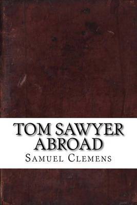 Tom Sawyer Abroad by Samuel Clemens image