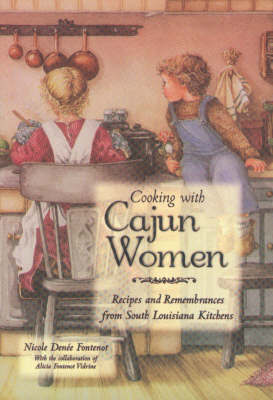 Cooking with Cajun Women on Hardback by Nicole Denee Fontenot