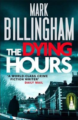 The Dying Hours by Mark Billingham image