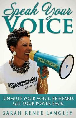 Speak Your Voice by Dr Sarah Renee Langley image