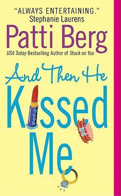 And Then He Kissed ME by Patti Berg image