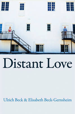 Distant Love by Ulrich Beck image