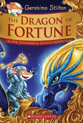 Geronimo Stilton and the Kingdom of Fantasty SE: #2 Dragon of Fortune by Stilton,Geronimo image