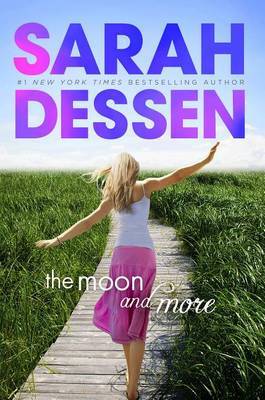 The Moon and More on Hardback by Sarah Dessen