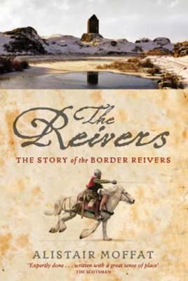 The Reivers on Paperback by Alistair Moffat