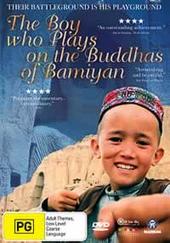 The Boy Who Plays On The Buddhas Of Bamiyan on DVD The Boy Who Plays On The Buddhas Of Bamiyan on DVD