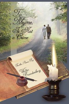 To Rhyme Is Not a Crime by Walter Brandenberg image