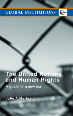 United Nations and Human Rights by Julie Mertus image