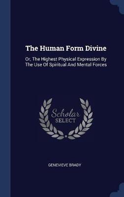 The Human Form Divine by Genevieve Brady image