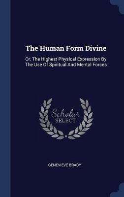 The Human Form Divine on Hardback by Genevieve Brady