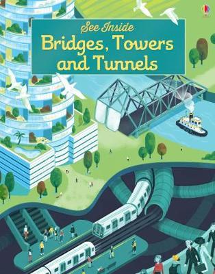 See Inside Bridges, Towers and Tunnels by Struan Reid image
