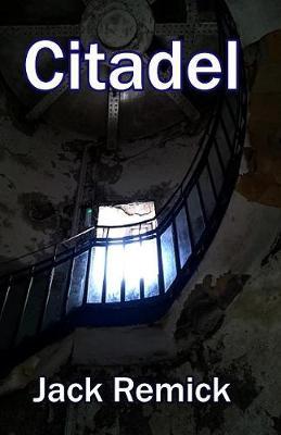 Citadel by Jack L Remick image