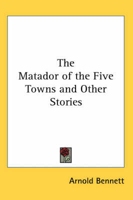 Matador of the Five Towns and Other Stories image