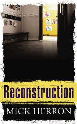 Reconstruction on Hardback by Mick Herron