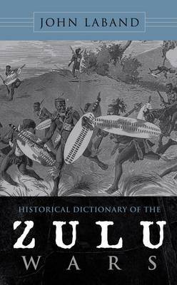 Historical Dictionary of the Zulu Wars image