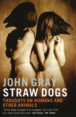 Straw Dogs by John Gray image