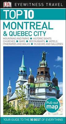 Top 10 Montreal and Quebec City by DK Travel