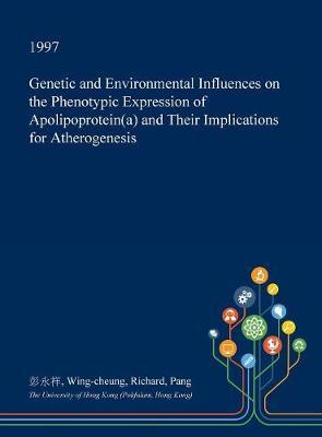 Genetic and Environmental Influences on the Phenotypic Expression of Apolipoprotein(a) and Their Implications for Atherogenesis image