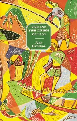 Fish and Fish Dishes of Laos by Alan Davidson image