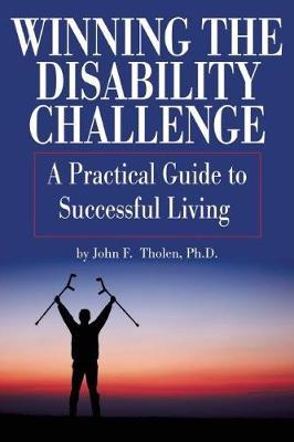 Winning the Disability Challenge by John F Tholen image