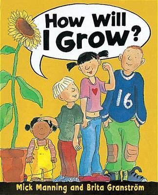 How Will I Grow? by Mick Manning image