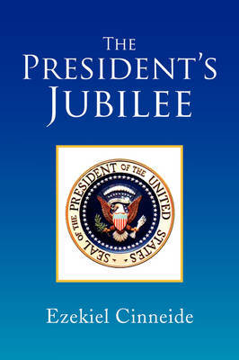 The President's Jubilee by Ezekiel Cinneide image