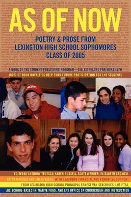 As of Now: Poetry & Prose from Lexington High School Sophomores Class of 2005 by Anthony Tedesco image