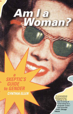 Am I a Woman? by Cynthia Eller image
