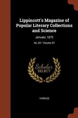 Lippincott's Magazine of Popular Literary Collections and Science by Various ~ image