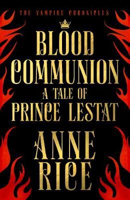 Blood Communion by Anne Rice image