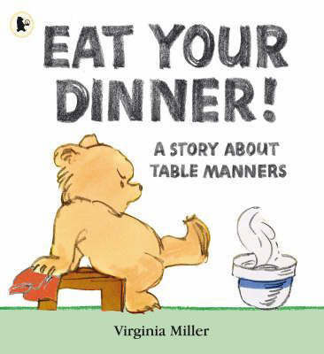 Eat Your Dinner! by Virginia Miller image