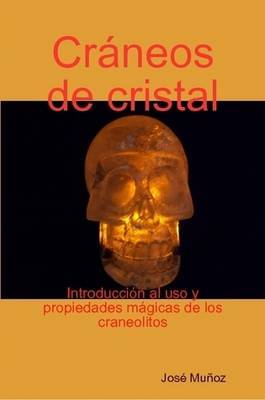 Craneos De Cristal on Paperback by Jose Munoz