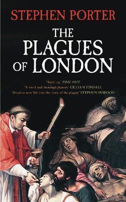 The Plagues of London by Stephen Porter image