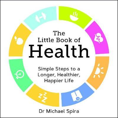 The Little Book of Health by Michael Spira