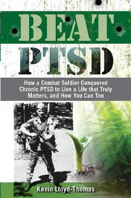 Beat PTSD by Kevin Lloyd-Thomas image