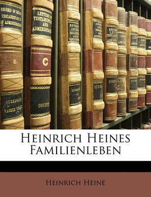 Heinrich Heines Familienleben by Heinrich Heine image