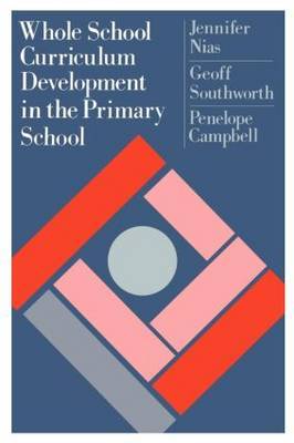 Whole School Curriculum Development In The Primary School by Jennifer Nias image
