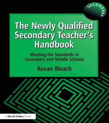 The Newly Qualified Secondary Teacher's Handbook by Kevan Bleach image